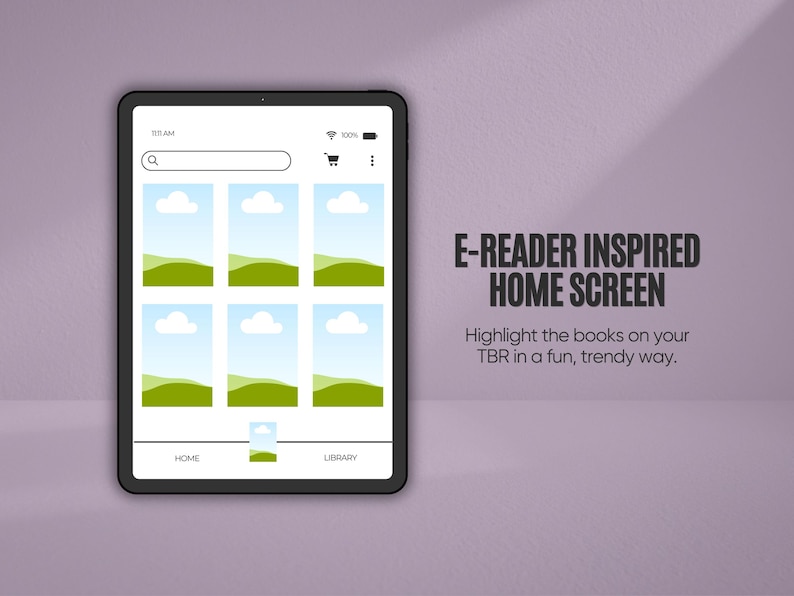 May include: A black tablet displays an e-reader home screen with six landscape images of green hills and blue skies. The screen includes a search bar, shopping cart icon, and the words "HOME" and "LIBRARY". Text on the screen reads "E-READER INSPIRED HOME SCREEN".