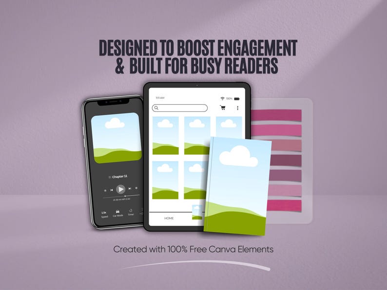 May include: A smartphone, tablet, and a small book with a landscape design. The phone displays a music player interface. The tablet shows a grid of images. Text reads: "DESIGNED TO BOOST ENGAGEMENT & BUILT FOR BUSY READERS" and "Created with 100% Free Canva Elements."
