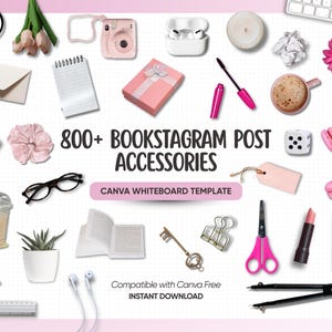 May include: A collection of digital assets for social media featuring the text 800+ BOOKSTAGRAM POST ACCESSORIES and CANVA WHITEBOARD TEMPLATE. The image displays various items including a pink camera, glasses, stationery, makeup, a succulent, and a calculator.