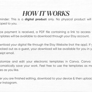 May include: Text on a white background reads "HOW IT WORKS" followed by instructions for downloading and using a digital product. The text explains how to access templates after purchase, download them from Etsy, and edit them in Canva.