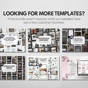 May include: A digital graphic display featuring six distinct social media template bundles for authors. The text reads: LOOKING FOR MORE TEMPLATES? If this bundle wasn't exactly what you needed, here are a few customer favorites. Each section showcases previews of Instagram post, reel, and carousel layouts.