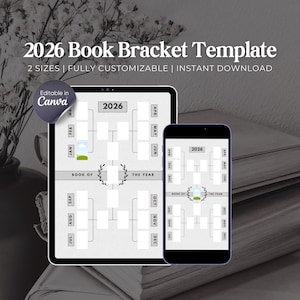 May include: A digital 2026 Book Bracket Template shown on a tablet and a smartphone. The template is fully customisable and available in two sizes. The text includes "2026 Book Bracket Template", "2 Sizes | Fully Customizable | Instant Download", and "Editable in Canva".