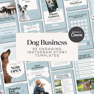 May include: A collection of 85 Instagram story templates for dog businesses, featuring a light blue background with white text and images of dogs. The text "Dog Business" is in a large, bold font, and the text "85 Engaging Instagram Story Templates" is in a smaller font. The templates include a variety of designs, such as photos of dogs, text boxes, and graphics.