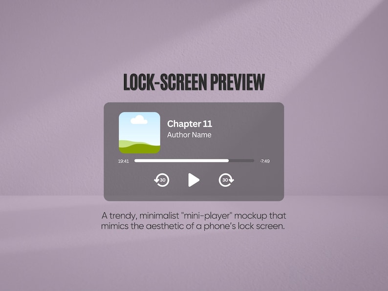 May include: A minimalist mockup of a phone's lock screen, featuring a gray rectangle with a landscape icon, chapter title, and author name. Playback controls and a progress bar are also visible. The text "LOCK-SCREEN PREVIEW" is at the top.