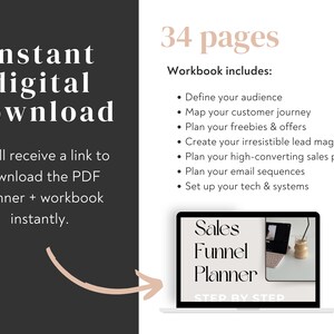 May include: A digital download of a 34-page sales funnel planner workbook. The workbook includes steps to define your audience, map your customer journey, plan freebies and offers, create a lead magnet, plan a sales page, plan email sequences, and set up your tech and systems. The workbook is titled "Sales Funnel Planner" and has the words "Step by Step" at the bottom.