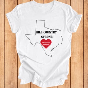 Hill Country Strong T-Shirt: Texas Flood Relief Fundraiser