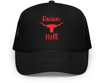Raisin' Hell hat