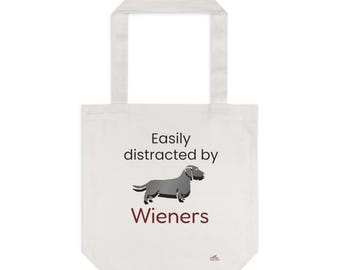 Draagtas Distracted by Wieners - Funny Wiener Dog Gift - Bag Sausage Dog Lover - Tote teckel