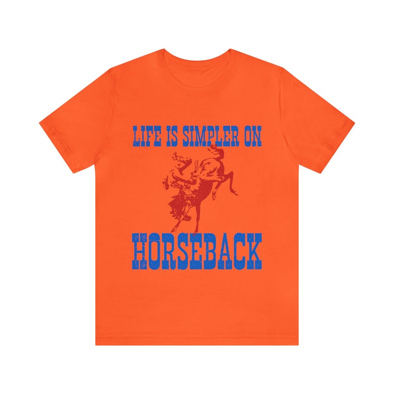 Life is simpler on horseback tee image 3