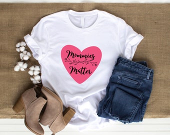 T-shirt Mommies Matter T-shirt potenziante per le mamme, regalo per le mamme