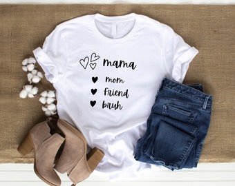 Mama Shirt Mom Friend Bruh Regalo per la festa della mamma per figli o mamme di ragazzi