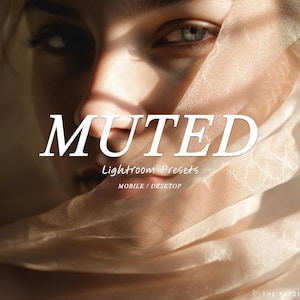 May include: A close-up of a woman's face partially obscured by a sheer white fabric. The text "MUTED Lightroom Presets MOBILE/DESKTOP" is visible in the image.
