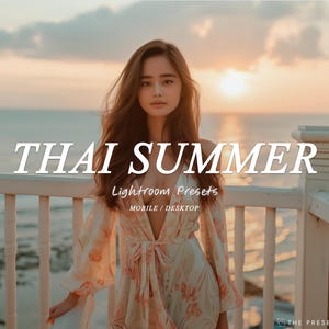 THAI SUMMER Lightroom Presets for Mobile and Desktop, Tropical Travel Presets for Vacation Photos, Warm Holiday Lightroom Filters, Beauty