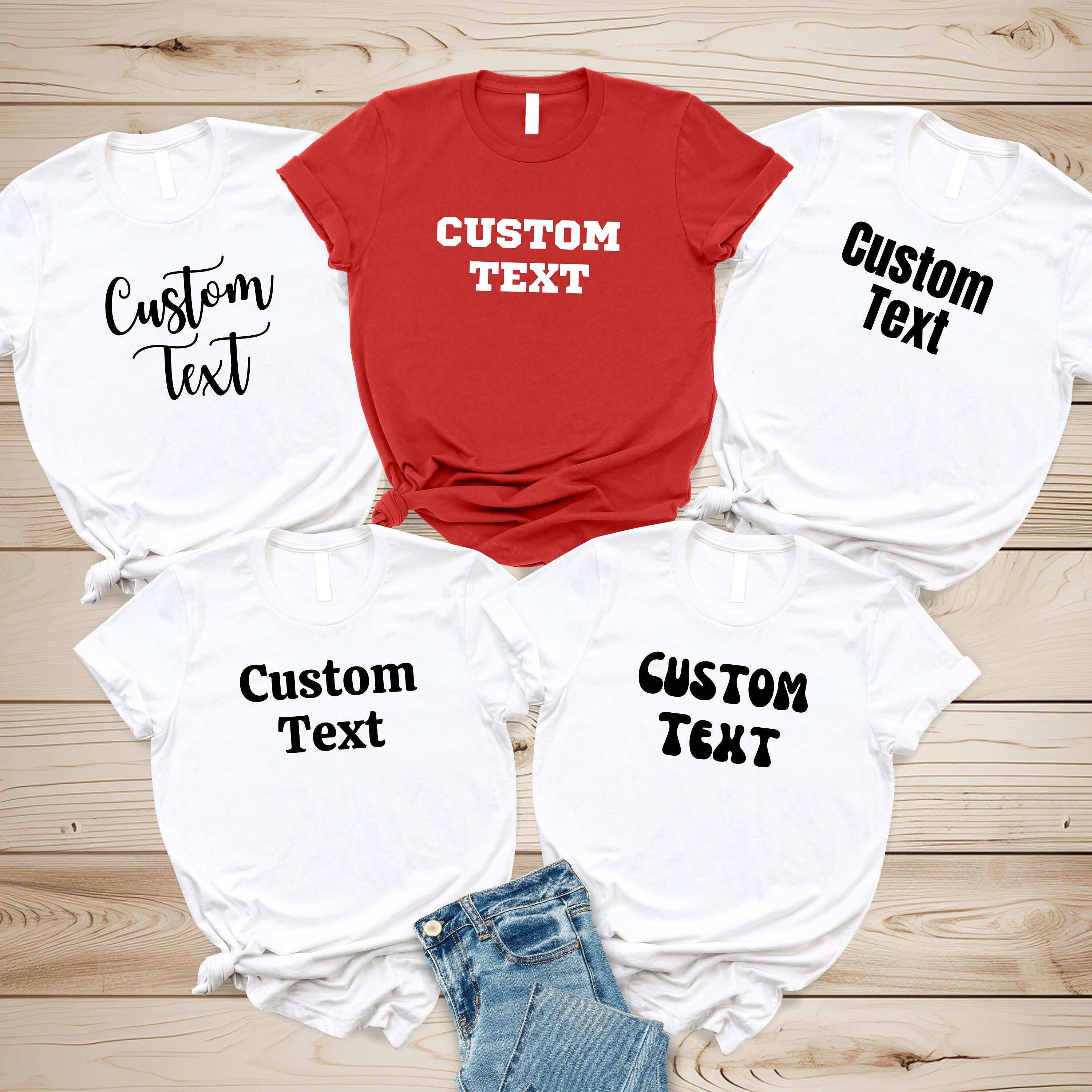 Custom Shirt, Custom Text Shirt ,custom Family Shirt, Custom Group ...