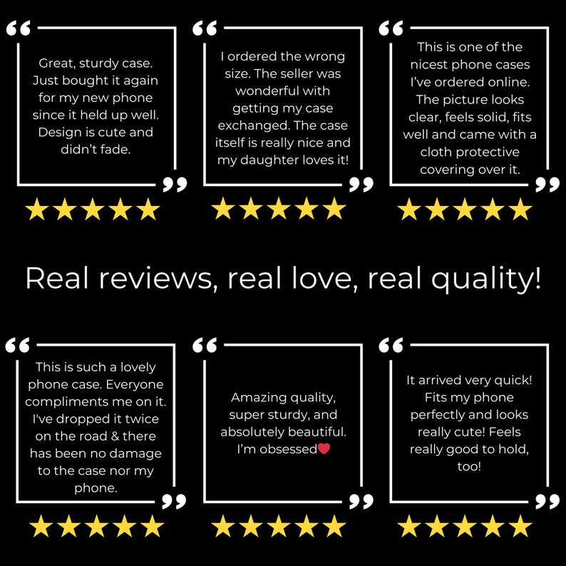 May include: A collage of customer reviews for phone cases. Each review includes a quote, a five-star rating, and a description of the case. The reviews highlight the quality, durability, and style of the cases.