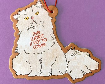 The Worst is yet to Come-Fluffy Cat Air Freshener- Lavender