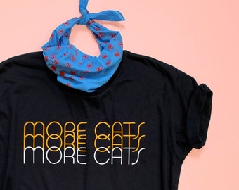 More Cats More Cats More Cats -Ladies Tee