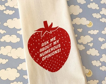 Ask Me About My Numerous Opinions Strawberry Towel