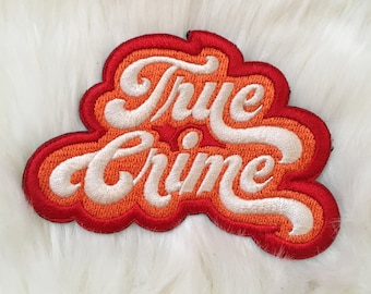 True Crime- Iron on Patch