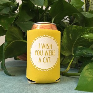 I Wish You Were A Cat screen-printed can cooler-4 color choices image 5