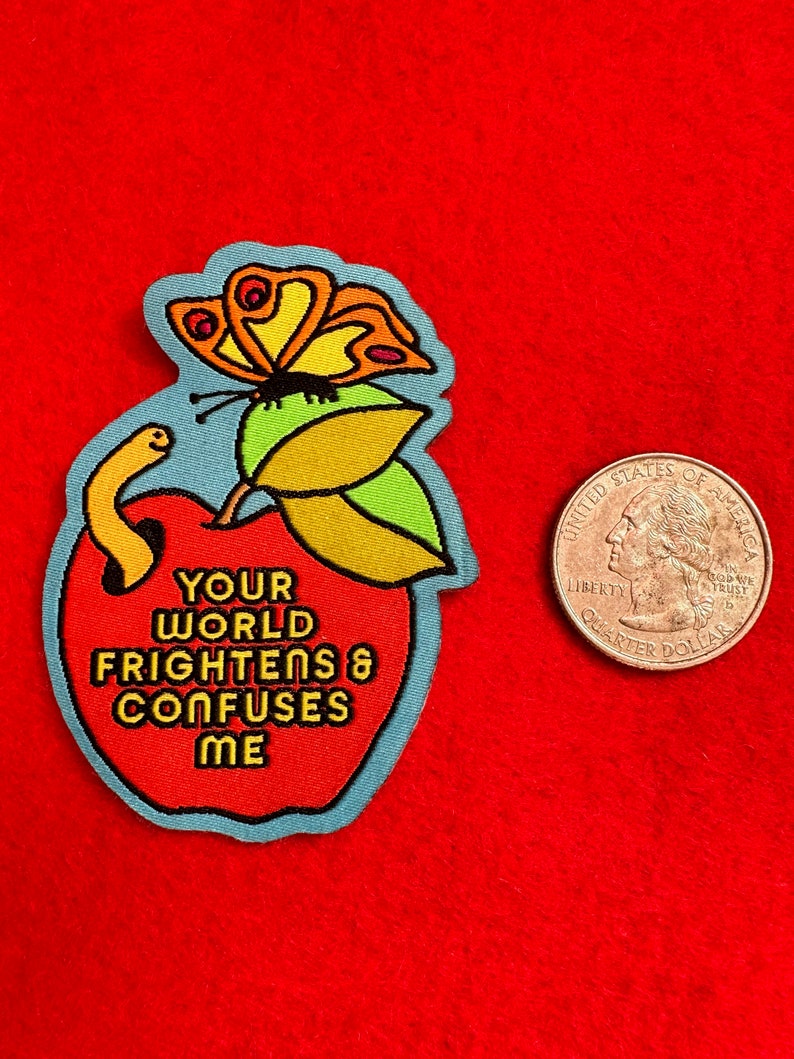 Your World Frightens and Confuses Me Woven Sticker Patch image 4