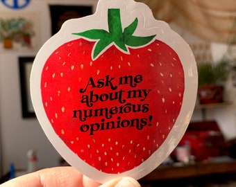 Ask Me About My Numerous Opinions-weatherproof sticker