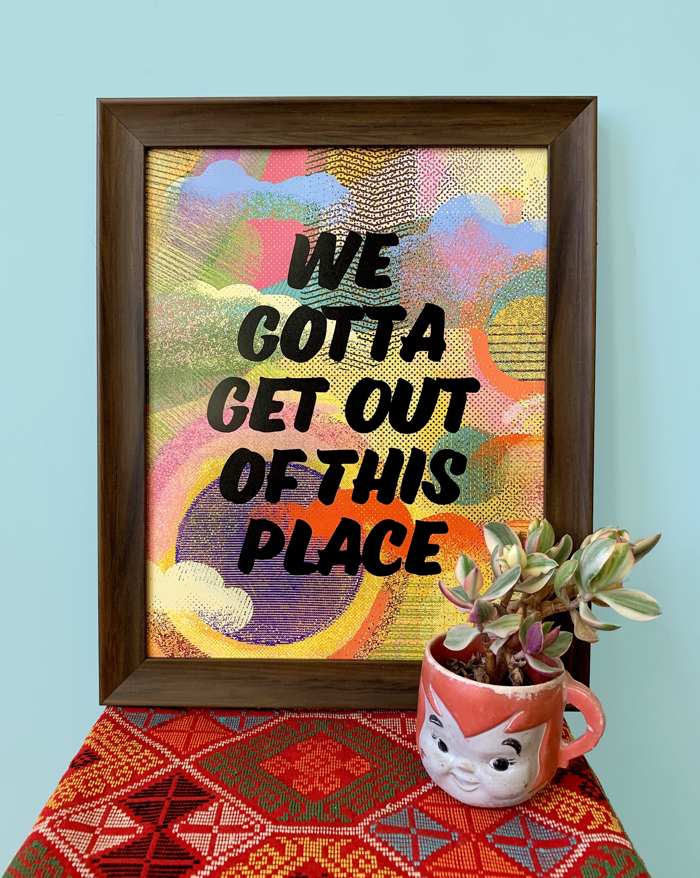 We Gotta Get Out Of This Place11 x 14 print Etsy We Gotta Get Out Of This Place11 x 14 print Etsy