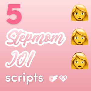 5 Stepmom JOI Video Scripts - OnlyFans, Fansly, jerk off instruction, MILF, camgirl, adult content, online sex worker, NSFW, marketing ideas
