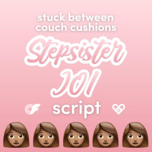 Op de afbeelding: Roze achtergrond met de tekst "stuck between couch cushions Stepsister 101 script" in wit. Vijf bruine vrouwelijke emoji-gezichten met bruin haar zijn onderaan de afbeelding uitgelijnd.