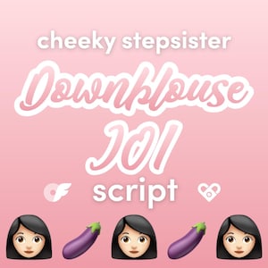 May include: Pink background with the text "cheeky stepsister Downblouse Jol script" in white.  There are four eggplant emojis and four female emojis with black hair and brown eyes.