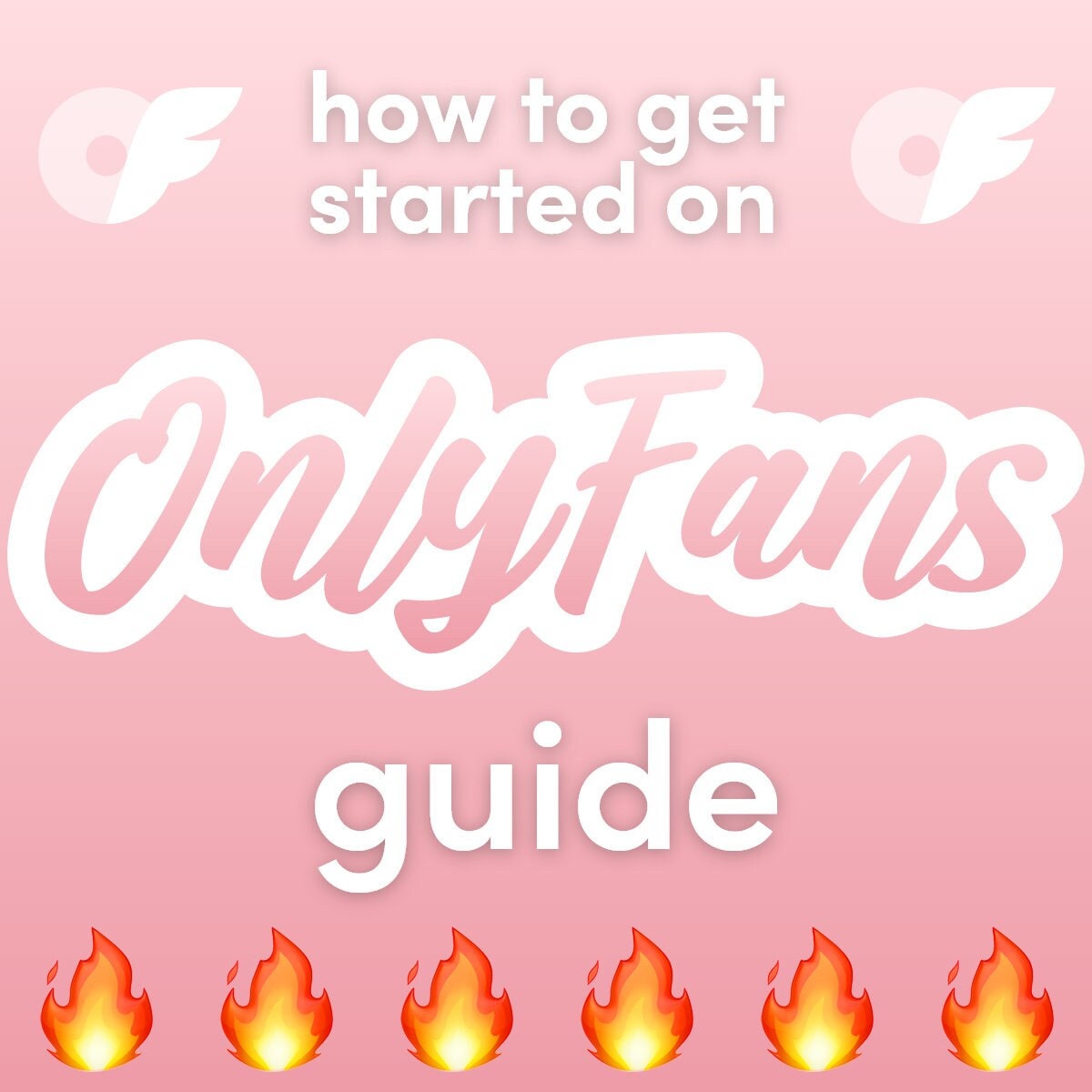 How to Get Started on Onlyfans Guide Guide to Starting Onlyfans, OF Career, Onlyfans Tips and
