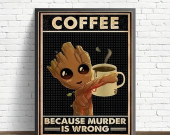 Coffee Poster - "Coffee Because Murder Is Wrong" - Funny Wall Art for Coffee Lovers - Unique Gift Idea, Various Sizes