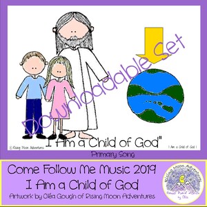Come Follow Me Music 2019 Primary Song I Am a Child of God Flipchart Visual Aid Digital Download