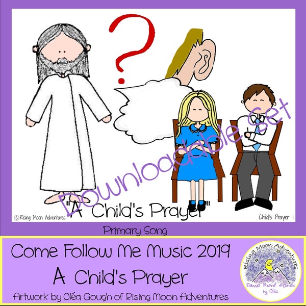 Come Follow Me 2019 Primary Song A Child's Prayer Flipchart Visual Aid Digital Download