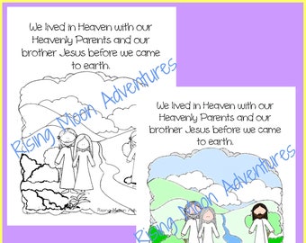 May include: Black and white coloring page illustration of a family with a father, mother, and son. The family is standing on a path leading to a river. The text on the page reads: "We lived in Heaven with our Heavenly Parents and our brother Jesus before we came to earth."