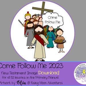 Come Follow Me 2023 New Testament Download of supplemental images for Complete Manual Primary and Family Study