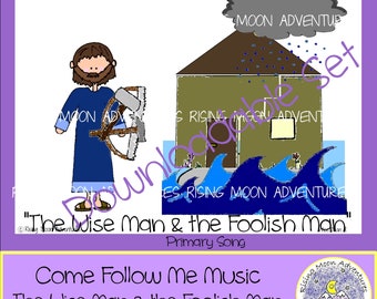 Come Follow Me Primary Song The Wise Man and the Foolish Man Flipchart Visual Aid Digital Download