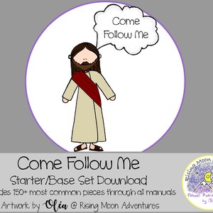 Come Follow Me Starter/Base Set Download of supplemental images for All Come Follow Me Manuals Primary and Family