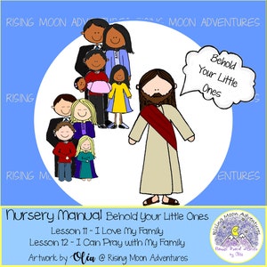 LDS Nursery Manual Behold Your Little Ones Lesson 11 I Love My Family and Lesson 12 I Can Pray with My Family Cutouts Download