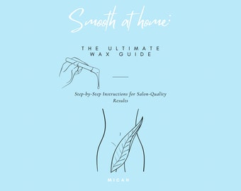 Smooth at Home: The Ultimate DIY Body Waxing Guide