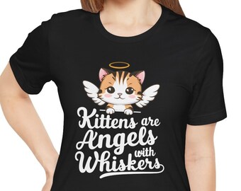 Cute Kitten Shirt - Orange Kitty tee gift for Cat lovers - Kittens are Angels With Whiskers - Unisex Jersey Short Sleeve Tee