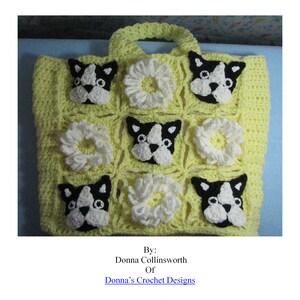 May include: A yellow crochet tote bag with a Boston Terrier dog and flower design. The bag has a handle and is made with a crocheted lace pattern.