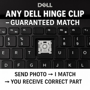 Könnte beinhalten: Nahaufnahme einer schwarzen Dell Laptop-Tastatur mit fehlendem Scharnierclip. Der Text "ANY DELL HINGE CLIP - GUARANTEED MATCH" wird über der Tastatur angezeigt. Der Text "SEND PHOTO -> I MATCH -> YOU RECEIVE CORRECT PART" wird darunter angezeigt.