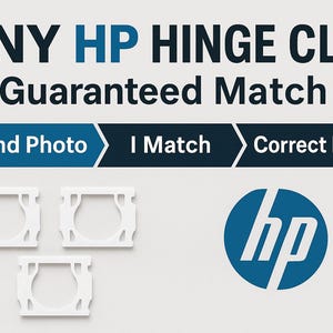 May include: Image features the text "ANY HP HINGE CLIP Guaranteed Match" with a blue and white HP logo. Three white plastic clips are displayed below the text. The text "Send Photo, I Match, Correct Part" is also present.