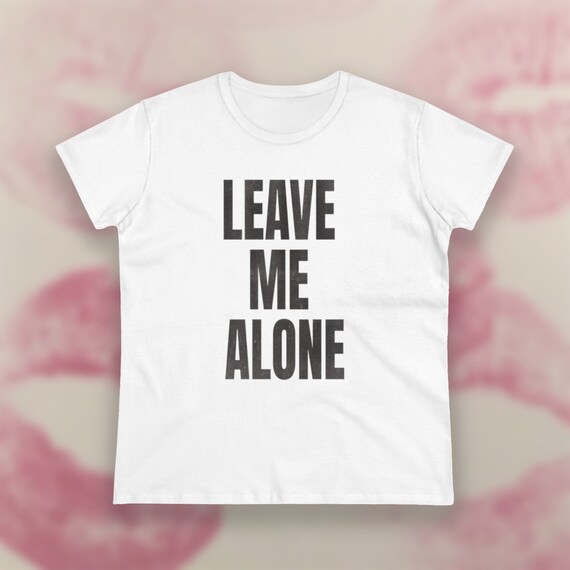 LEAVE ME ALONE | iconic y2k 2000s scenecore fitted tee |