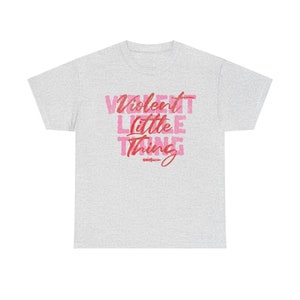 Fourth Wing "Violent Little Thing" T-shirt - Iron Flame, Onyx Storm, Rebecca Yarros, Violet Sorrengail, Xaden Riorson, Empyrean Series merch image 5