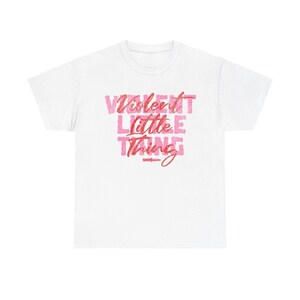 Fourth Wing "Violent Little Thing" T-shirt - Iron Flame, Onyx Storm, Rebecca Yarros, Violet Sorrengail, Xaden Riorson, Empyrean Series merch image 4