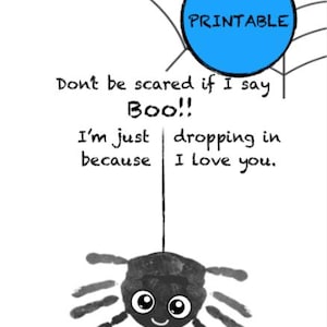 Pode incluir: Cartão de Halloween imprimível com uma aranha e o texto "Não se assuste se eu disser Boo!! Estou apenas passando porque te amo."