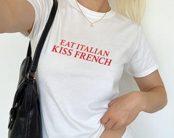 Camiseta con eslogan "Come italiano, beso francés", estilo vintage de los años 2000, Italia, inspirada en los años 90, estética para bebés, Francia, minimalista.