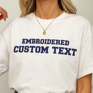 Custom T Shirt Personalized Embroidered T-Shirts Embroidered Tee Vintage Top Embroidered Tshirt Gift-embroidered tee-customized shirt